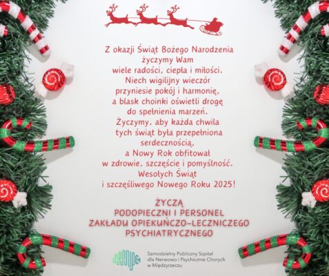 Życzenia Świąteczne od Podopiecznych i Personelu Zakładu Opiekuńczo-Leczniczego Psychiatrycznego