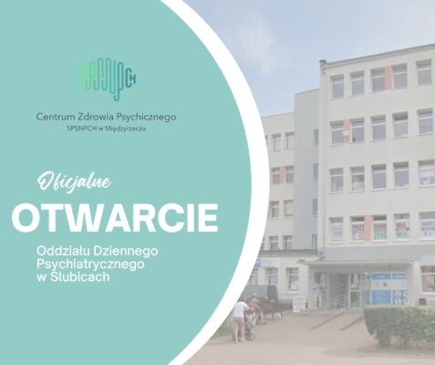 ODDZIAŁ DZIENNY W SŁUBICACH – OFICJALNE OTWARCIE