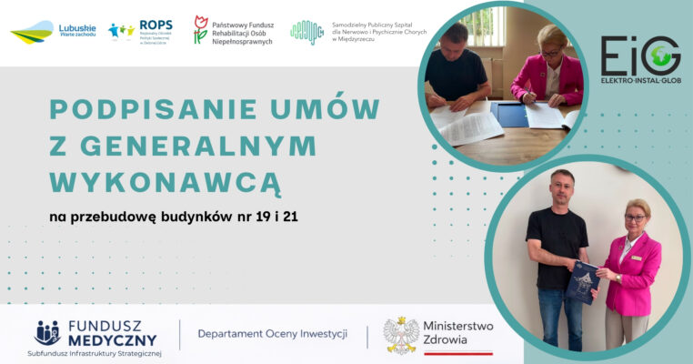 PODPISANIE UMÓW Z GENERALNYM WYKONAWCĄ
