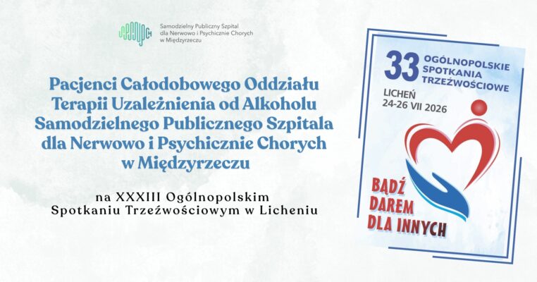 Nasi Pacjenci na Ogólnopolskim Spotkaniu Trzeźwościowym w Licheniu